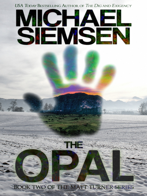 Title details for The Opal (Book 2 of the Matt Turner Series) by Michael Siemsen - Available